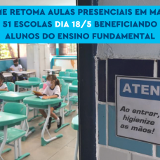 SME retoma aulas presenciais em mais 51 escolas dia 185 beneficiando alunos do Ensino Fundamental